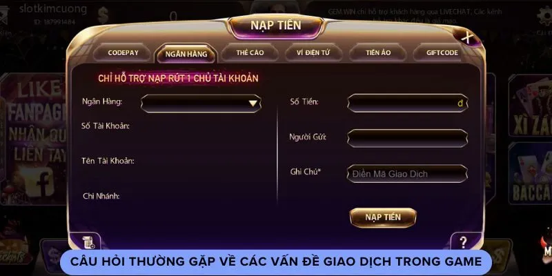 cau-hoi-thuong-gap-ve-cac-van-de-giao-dich-trong-game